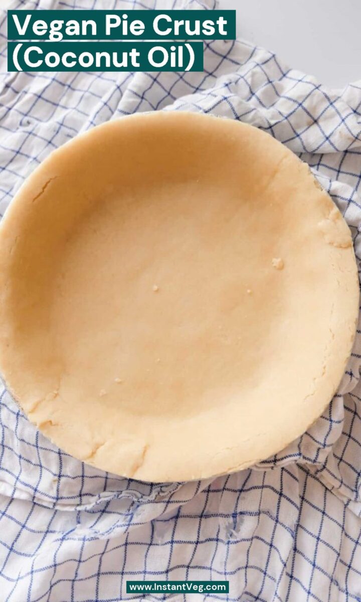 Vegan Pie Crust (Coconut Oil)